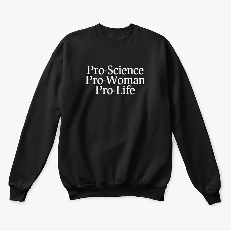 Pro-Science, Woman, Life