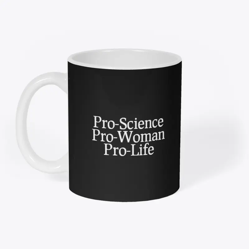 Pro-Science, Woman, Life