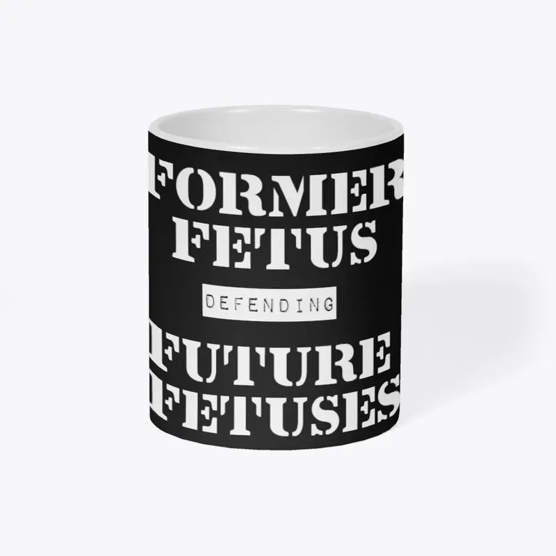 Former Fetus