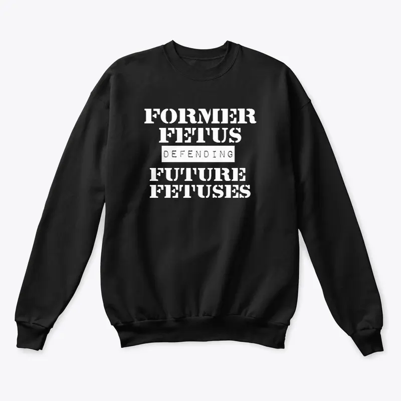 Former Fetus